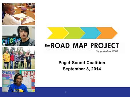 Puget Sound Coalition September 8, 2014 1. Compact Commitment: Districts and Colleges will work in partnership with College Access Networks and college.