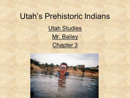 Utah’s Prehistoric Indians