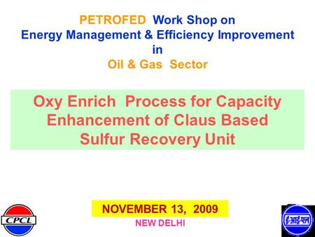 Oxy Enrich Process for Capacity Enhancement of Claus Based