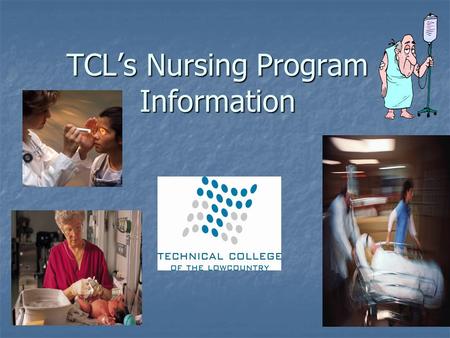 TCL’s Nursing Program Information