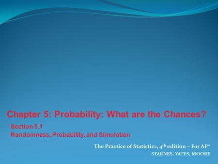 Chapter 5: Probability: What are the Chances?