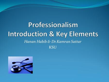 Professionalism Introduction & Key Elements
