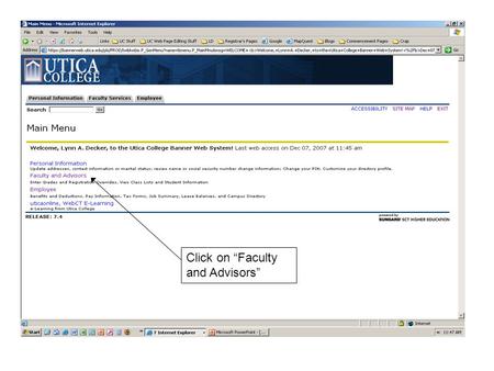 Click on “Faculty and Advisors”. Click on “Student Information Menu”