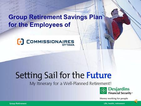 Group Retirement Savings Plan for the Employees of.