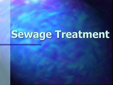 Sewage Treatment. Reducing Water Pollution through Sewage Treatment Septic tanks and various levels of sewage treatment can reduce point- source water.