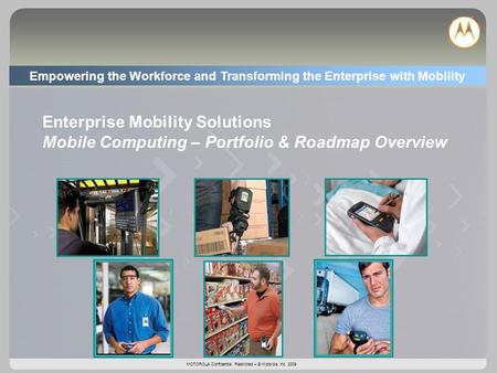 Empowering the Workforce and Transforming the Enterprise with Mobility