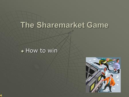 The Sharemarket Game  How to win Rules  Entry is free.  Each student or group of students is entered online by the Coordinating Teacher.