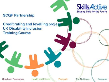 SCQF Partnership Credit rating and levelling project UK Disability Inclusion Training Course.