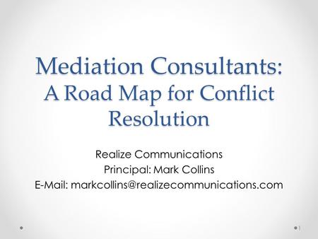Mediation Consultants: A Road Map for Conflict Resolution