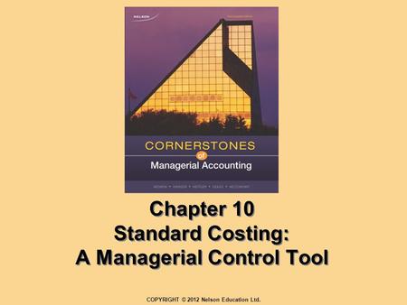 Chapter 10 Standard Costing: A Managerial Control Tool