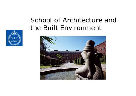 School of Architecture and the Built Environment.