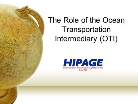 The Role of the Ocean Transportation Intermediary (OTI)