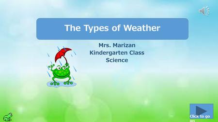 Mrs. Marizan Kindergarten Class Science