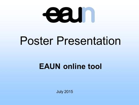Poster Presentation EAUN online tool
