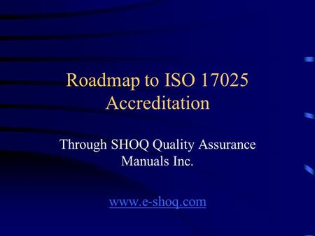Roadmap to ISO Accreditation