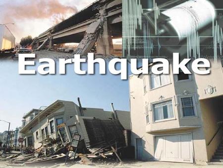 Earthquakes. Earthquakes - The movement of the ground, caused by waves of energy released as rocks move along faults Fault – a large fracture in rocks,