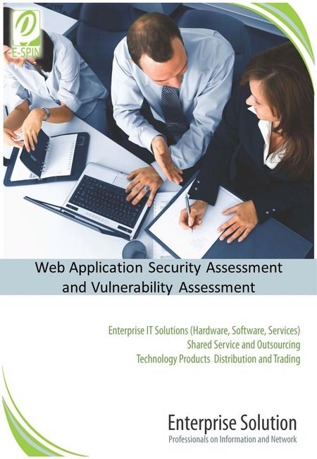 Web Application Security Assessment and Vulnerability Assessment.