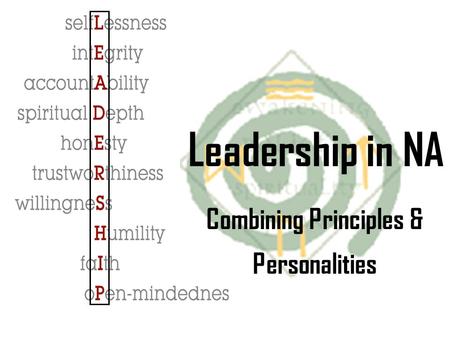 Leadership in NA Combining Principles & Personalities.