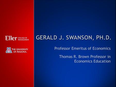 Professor Emeritus of Economics Thomas R. Brown Professor in Economics Education.