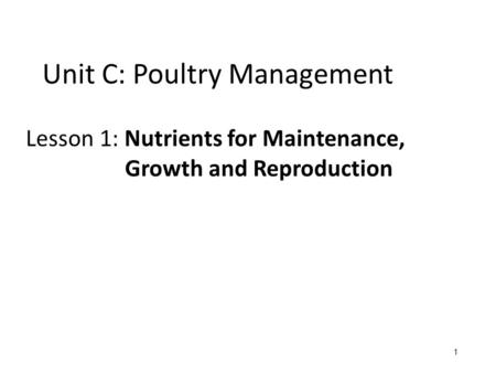 Unit C: Poultry Management