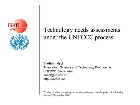 Technology needs assessments under the UNFCCC process