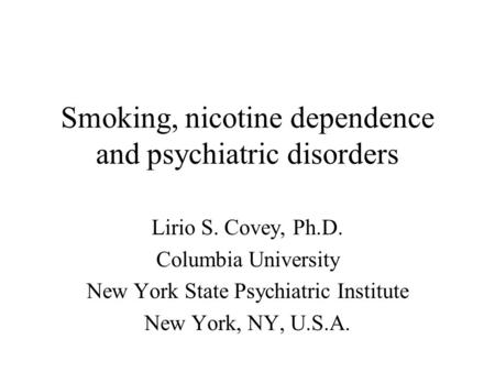 Smoking, nicotine dependence and psychiatric disorders
