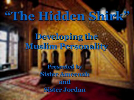 Developing the Muslim Personality