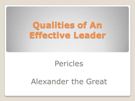 Qualities of An Effective Leader