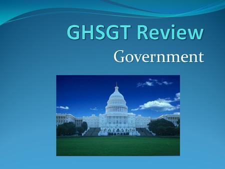 GHSGT Review Government.