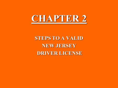STEPS TO A VALID NEW JERSEY DRIVER LICENSE