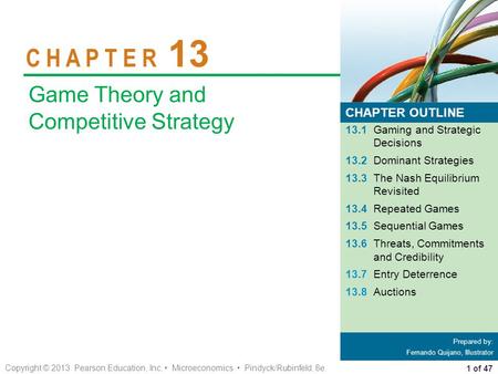 C H A P T E R 13 Game Theory and Competitive Strategy CHAPTER OUTLINE