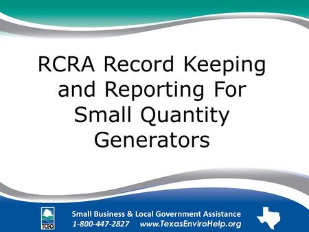 RCRA Record Keeping and Reporting For Small Quantity Generators