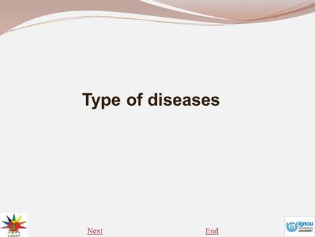 Type of diseases Next End.