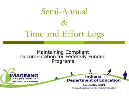 1 Semi-Annual & Time and Effort Logs Maintaining Compliant Documentation for Federally Funded Programs.