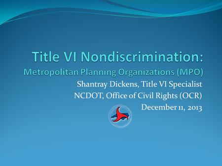 Title VI Nondiscrimination: Metropolitan Planning Organizations (MPO)
