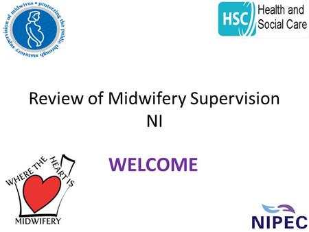 Review of Midwifery Supervision NI WELCOME. What’s happening elsewhere? Brenda Devine 20 th April 2015.