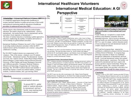 Introduction: International Healthcare Volunteers (IHCV) is a nonprofit organization that provides healthcare to women and their families in under-served.