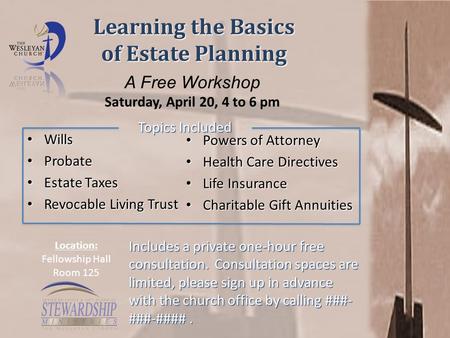 Learning the Basics of Estate Planning Wills Wills Probate Probate Estate Taxes Estate Taxes Revocable Living Trust Revocable Living Trust Powers of Attorney.