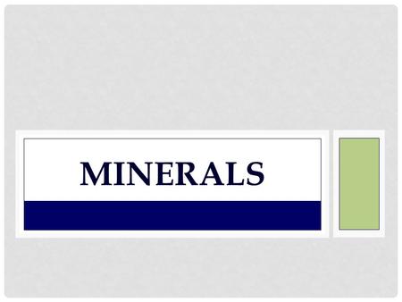 MINERALS. DEFINITION A mineral is: Naturally occurring substance Inorganic (not living) Solid Has a definite (specific) crystal structure Made of a specific.