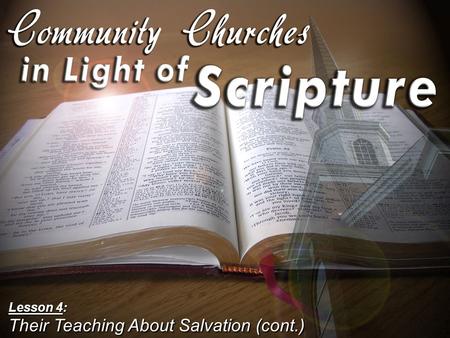 Lesson 4: Their Teaching About Salvation (cont.).