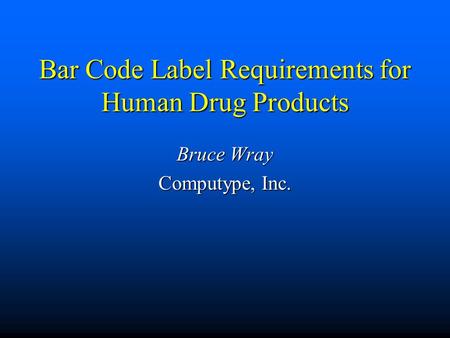 Bar Code Label Requirements for Human Drug Products