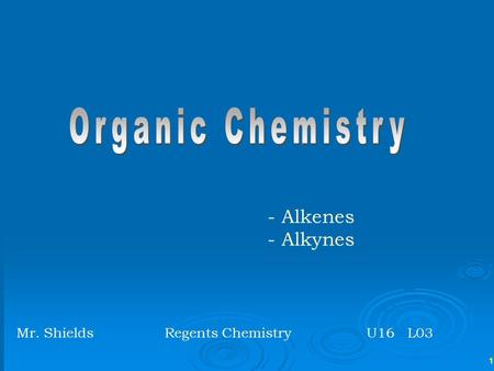 Organic Chemistry Alkenes Alkynes