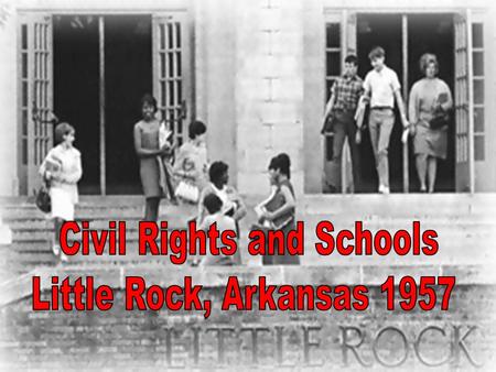 Southern states were against desegregation Individual states tried to ignore the Supreme Court’s decision of 1955 Argued they had states rights to keep.