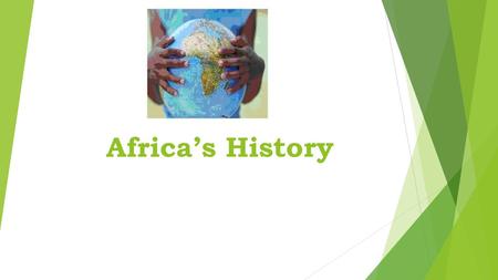 Africa’s History.