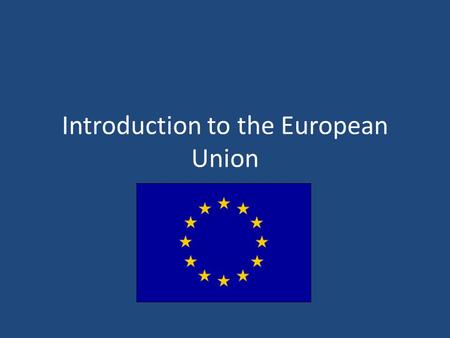 Introduction to the European Union