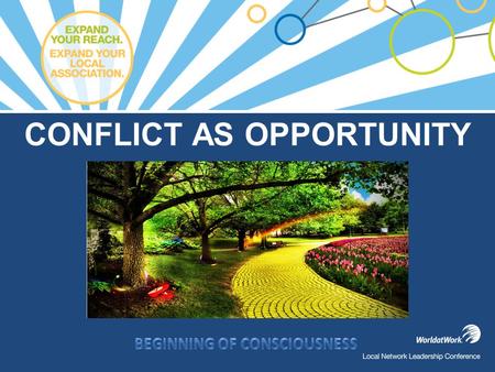 Conflict as opportunity Beginning of Consciousness