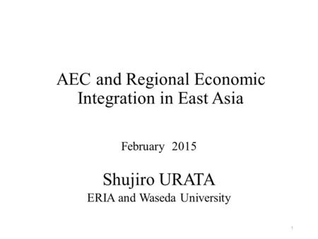 AEC and Regional Economic Integration in East Asia