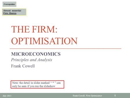 The Firm: Optimisation