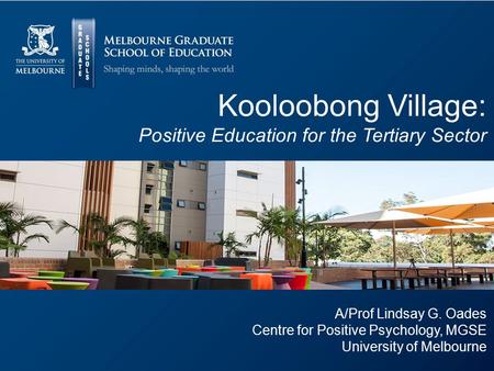 Kooloobong Village: Positive Education for the Tertiary Sector
