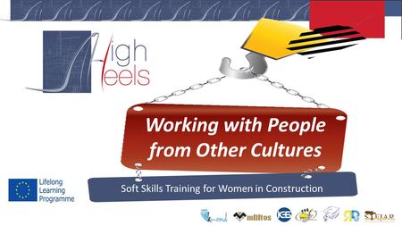 Working with People from Other Cultures Soft Skills Training for Women in Construction.